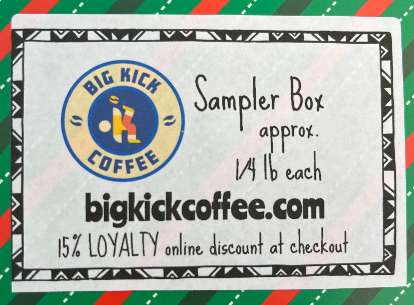 Big Kick Coffee HOLIDAY Samplers