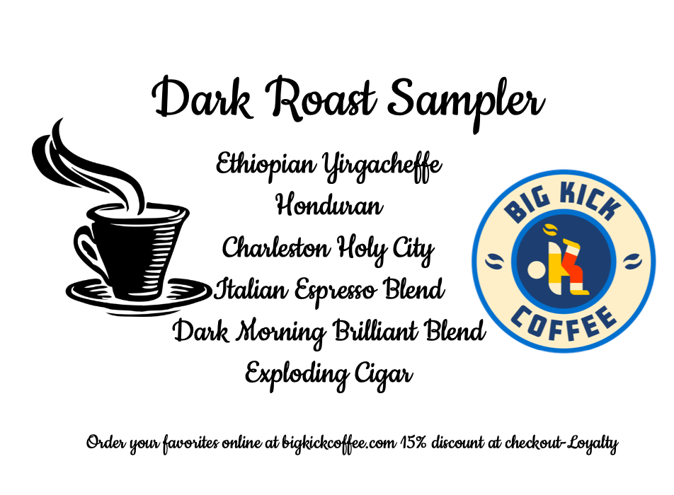 Big Kick Coffee Sampler - Dark Roast